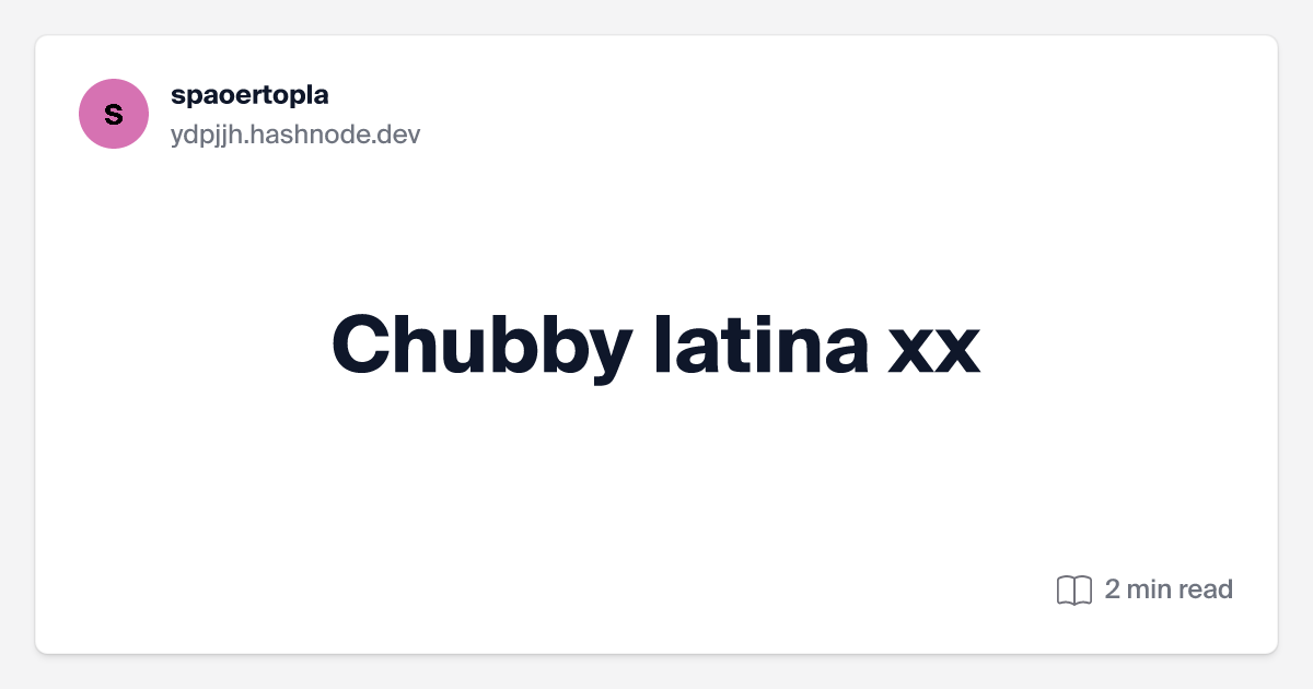 bobby barrett add chubby latina xx image